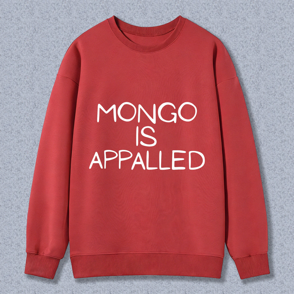 Wardrobecart Mongo Is Appalled Unisex Classic Sweatshirt