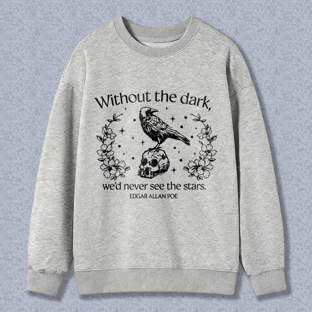 Wardrobecart Raven Skull Flowers Stars Quote Edgar Allan Poe Unisex Classic Sweatshirt
