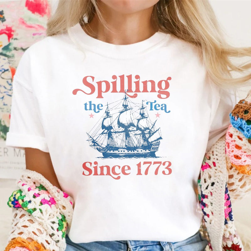 Spilling The Tea Since 1773 Ship Design T-shirt