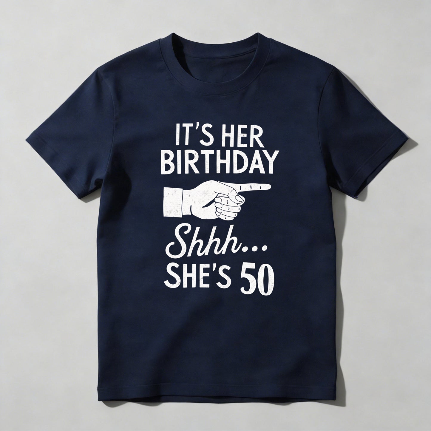 It's Her Birthday Shhh She's 50 T-shirt