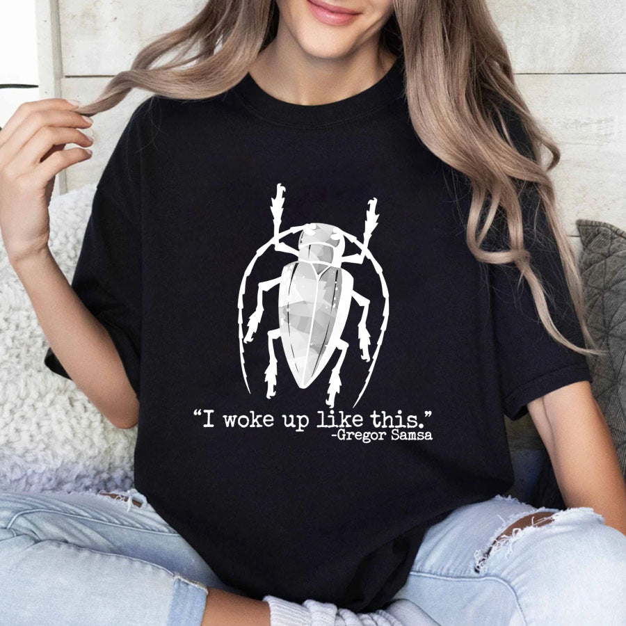 Wardrobecart I Woke Up Like This Gregor Samsa Unisex Classic T-shirt