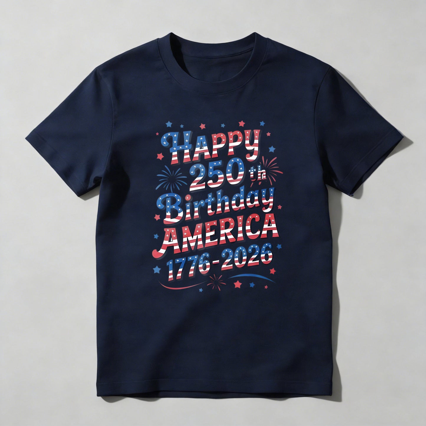 Happy 250th Birthday America 1776 2026 T-shirt