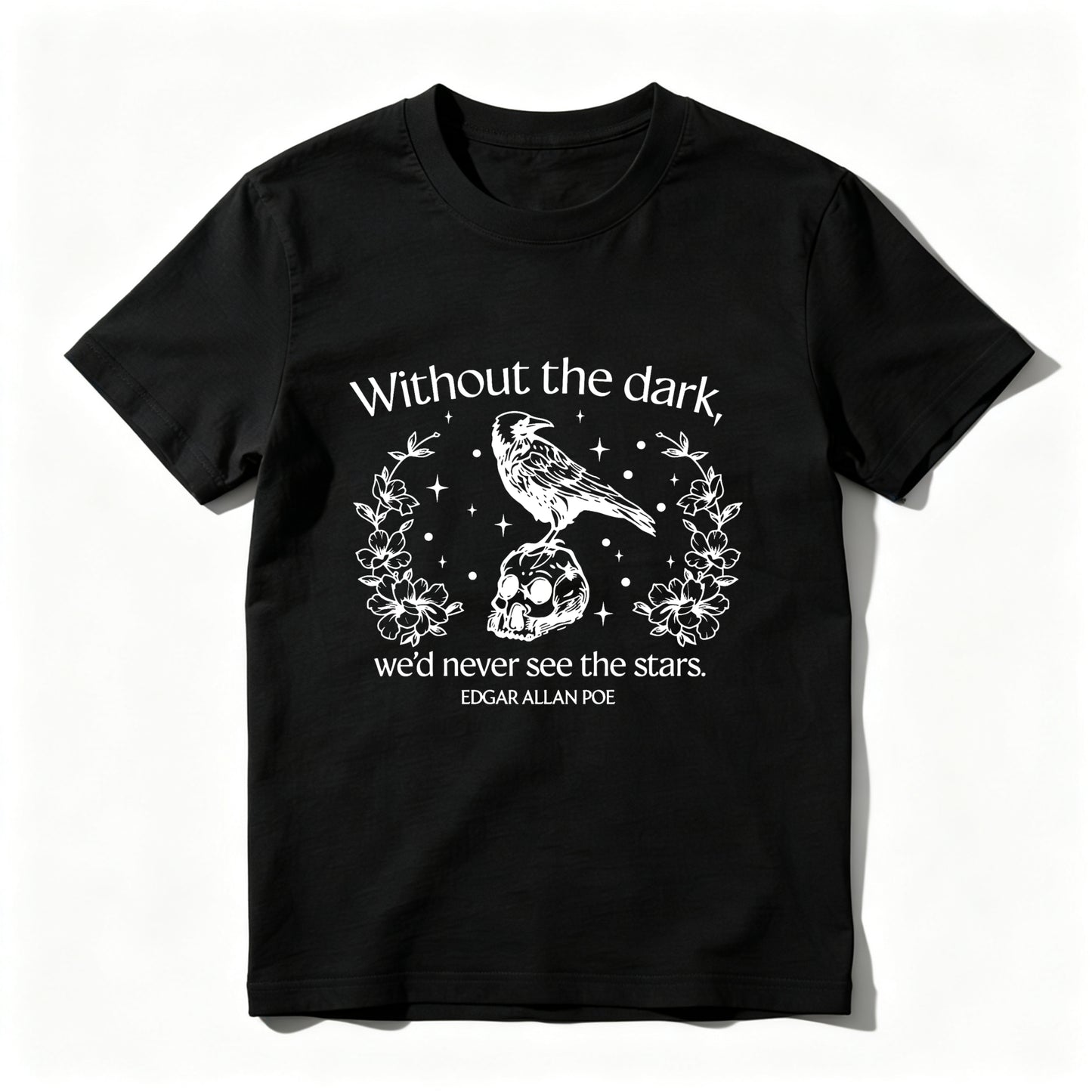 Wardrobecart Raven Skull Flowers Stars Quote Poe Unisex Classic T-shirt
