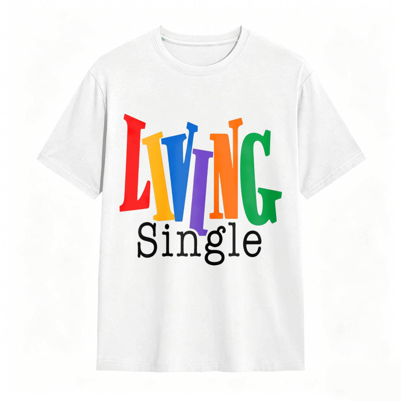 Living Single Bright Colored Lettering Graphic Cotton T-Shirt