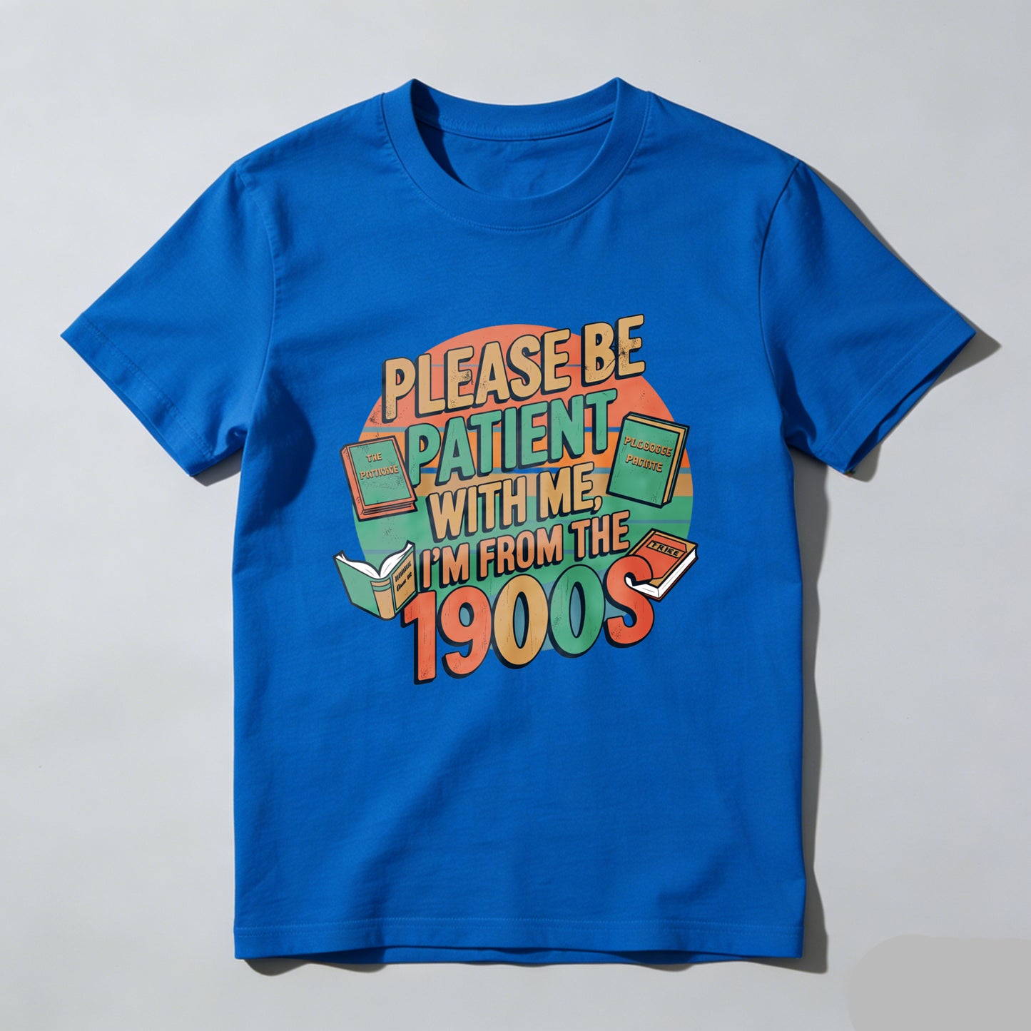 Wardrobecart Please Be Patient With Me I'm From The 1900s Unisex Classic T-shirt