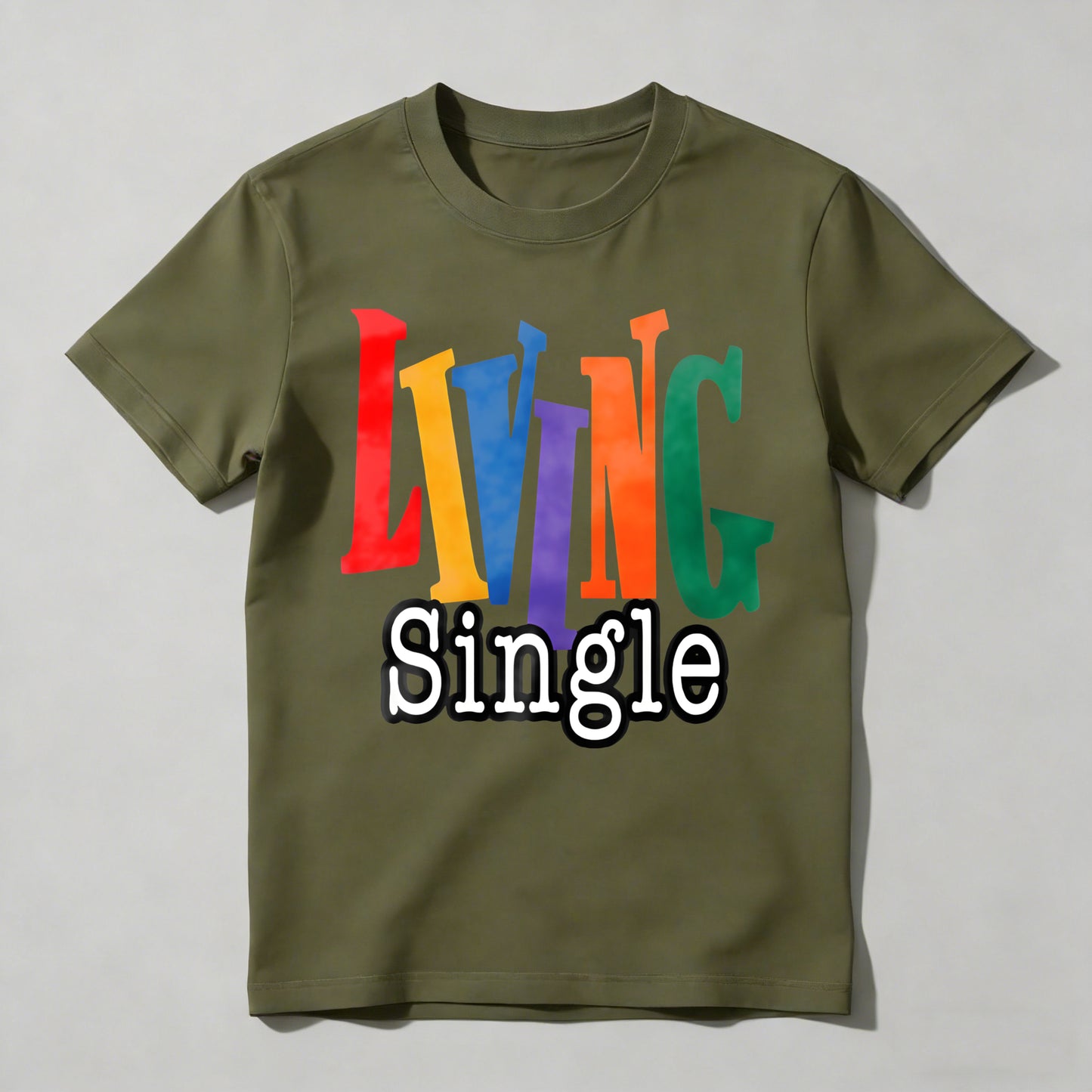 Living Single Rainbow Text T-shirt