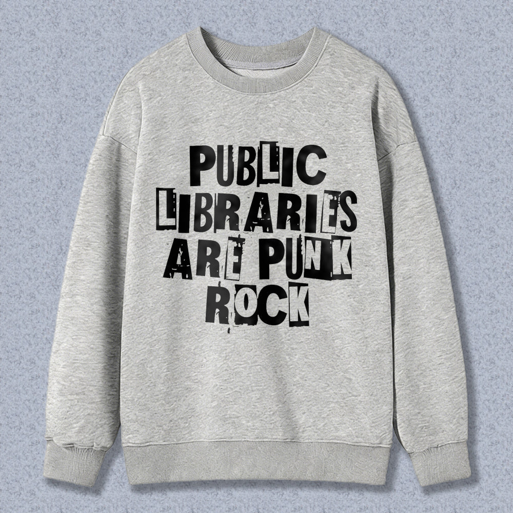 Wardrobecart Public Libraries Are Punk Rock Unisex Classic Sweatshirt