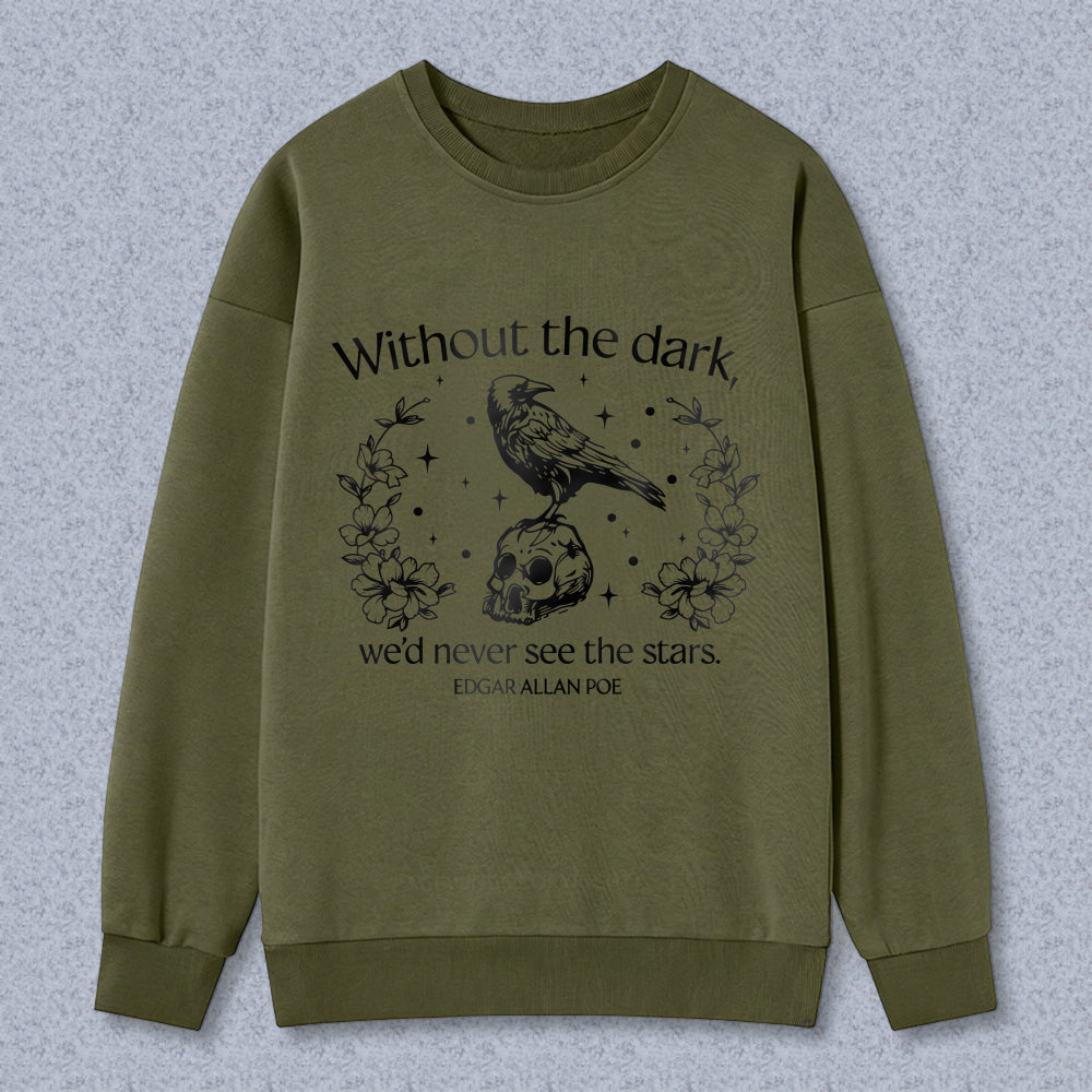 Wardrobecart Raven Skull Flowers Stars Quote Edgar Allan Poe Unisex Classic Sweatshirt