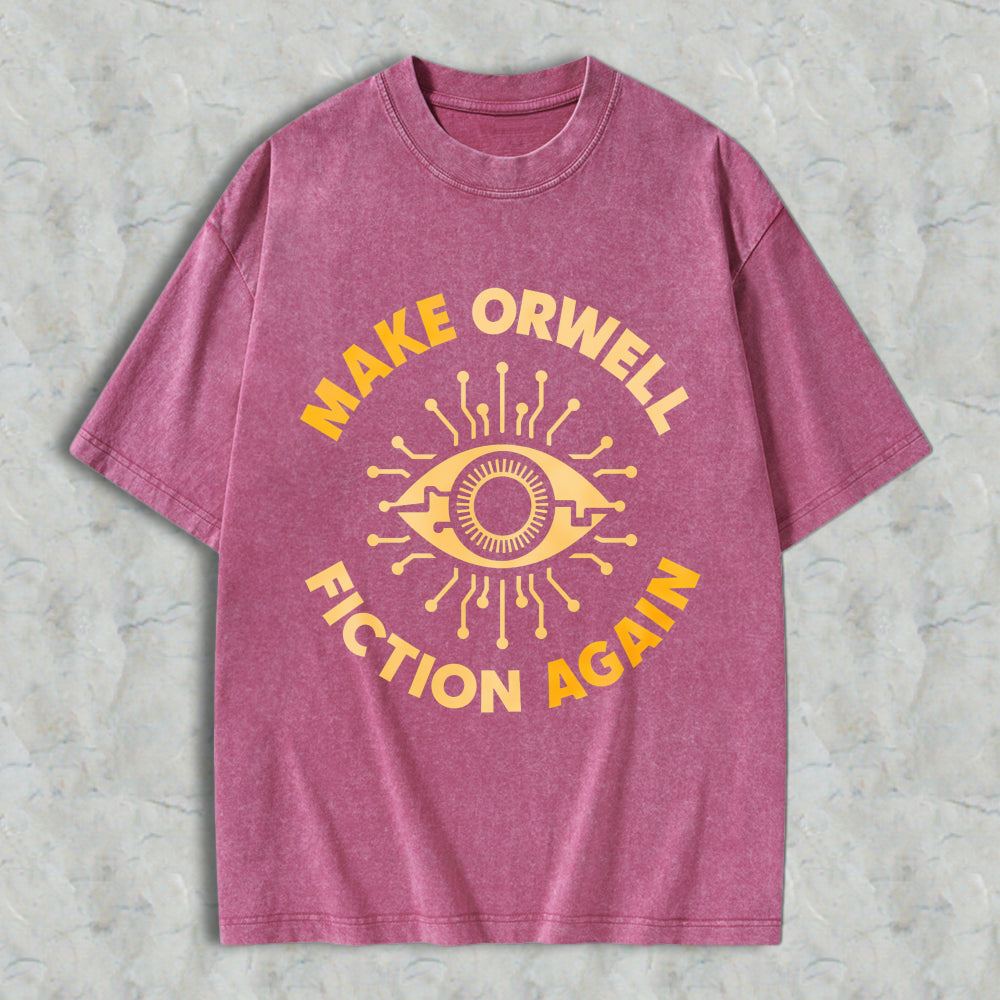 Wardrobecart Make Orwell Fiction Again Eye Symbol Unisex Washed T-shirt