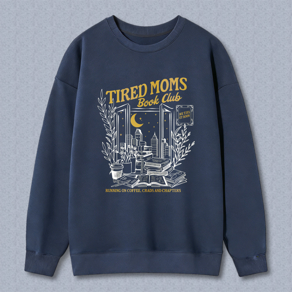 Wardrobecart Tired Moms Book Club Reading Coffee Chaos And Chapters Unisex Classic Sweatshirt