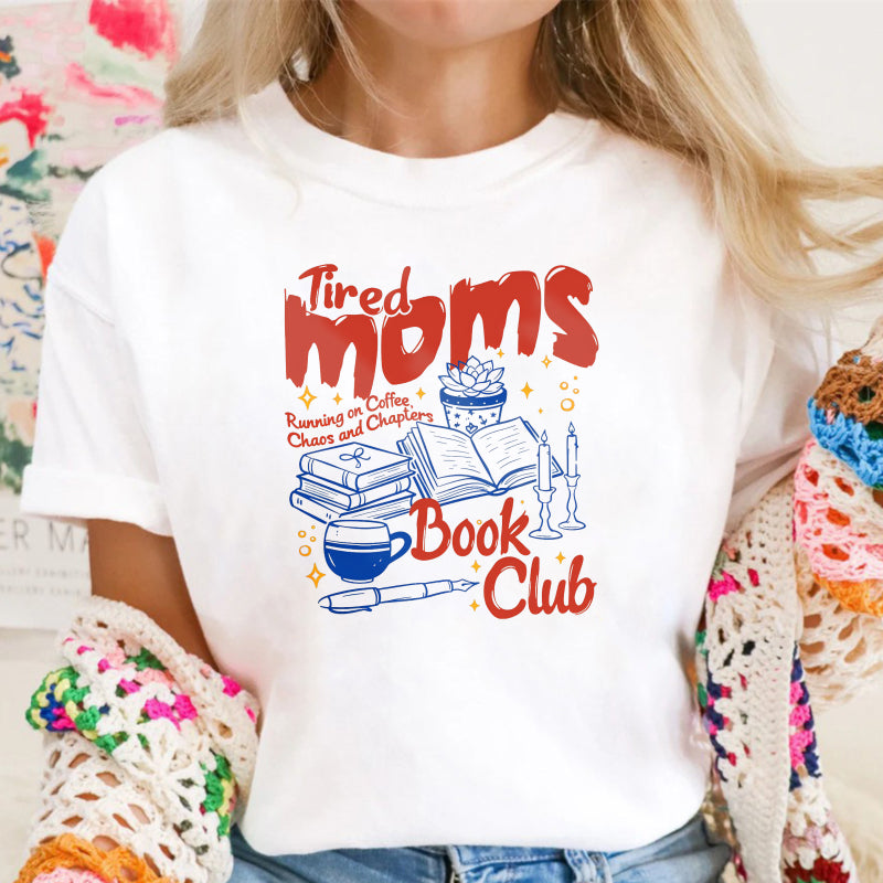 Wardrobecart Tired Moms Book Club Running On Coffee Chaos And Chapters Unisex Classic T-shirt
