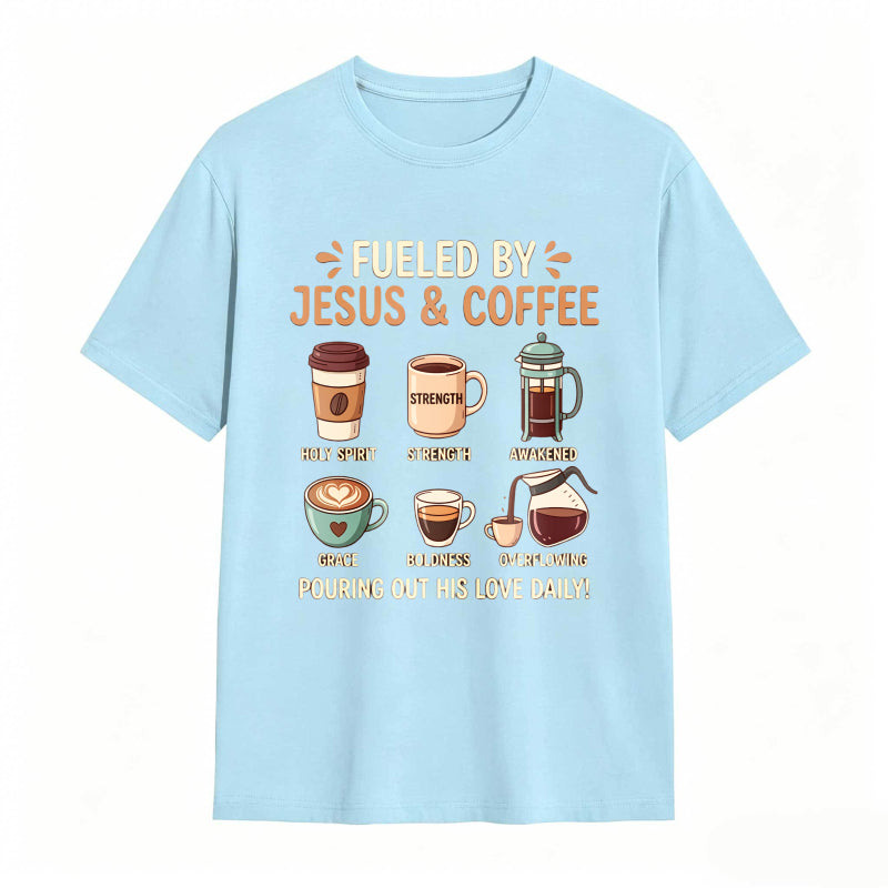 Fueled by Jesus and Coffee T-shirt