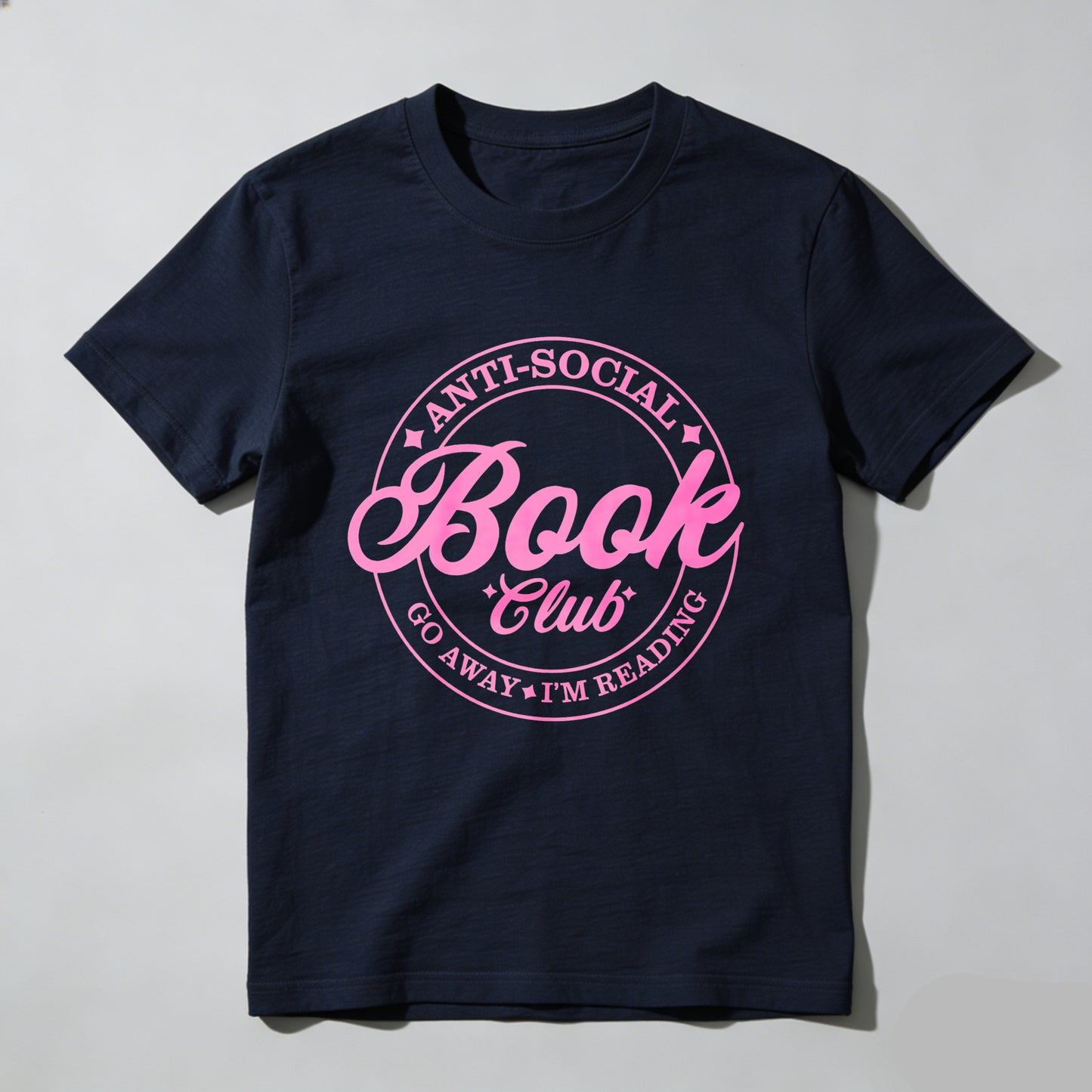 Wardrobecart Anti Social Book Club Go Away I'm Reading Unisex Classic T-shirt 100% cotton