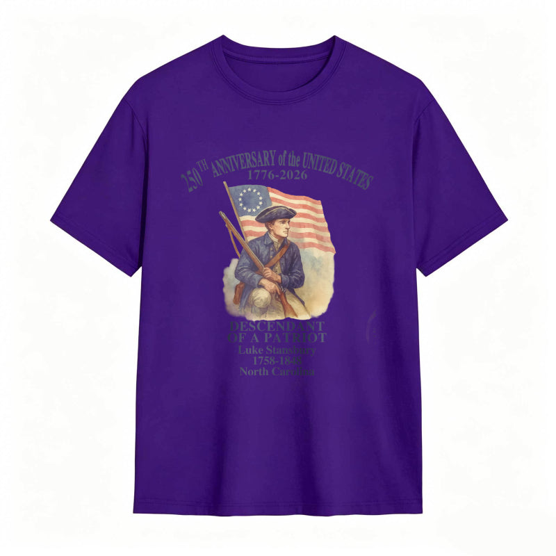 250th Anniversary Of The United States 1776 2026 Descendant Of A Patriot Luke Stansbury 1738 1848 North Carolina T-shirt