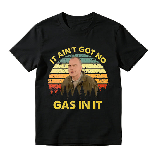 It Aint Got No Gas In It Vintage Sunset Man T-shirt