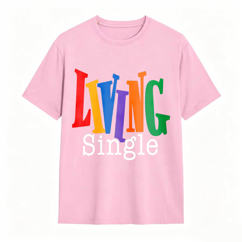 Living Single Bright Colored Lettering Graphic Cotton T-Shirt