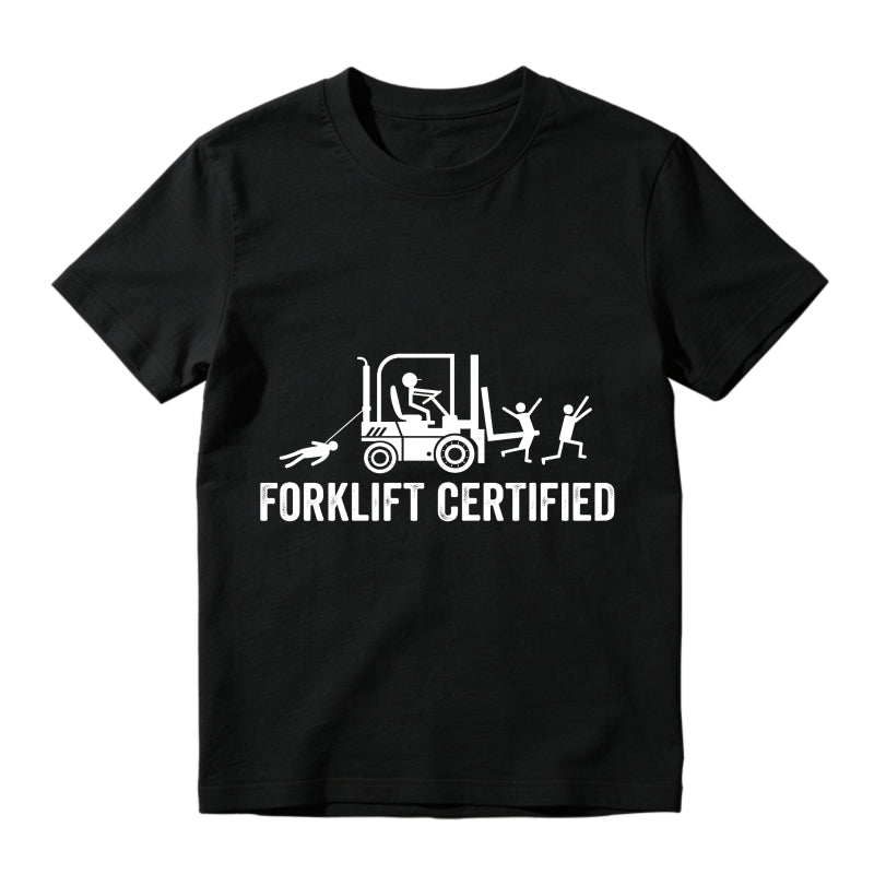 Forklift Certified Shirt, Funny Certified Forklift Operator T-Shirt Graphic tees